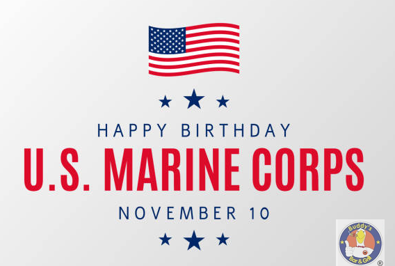 Buddy's are honoring the U.S. Marine Corps Birthday on Sunday, November 10 with a special celebration.