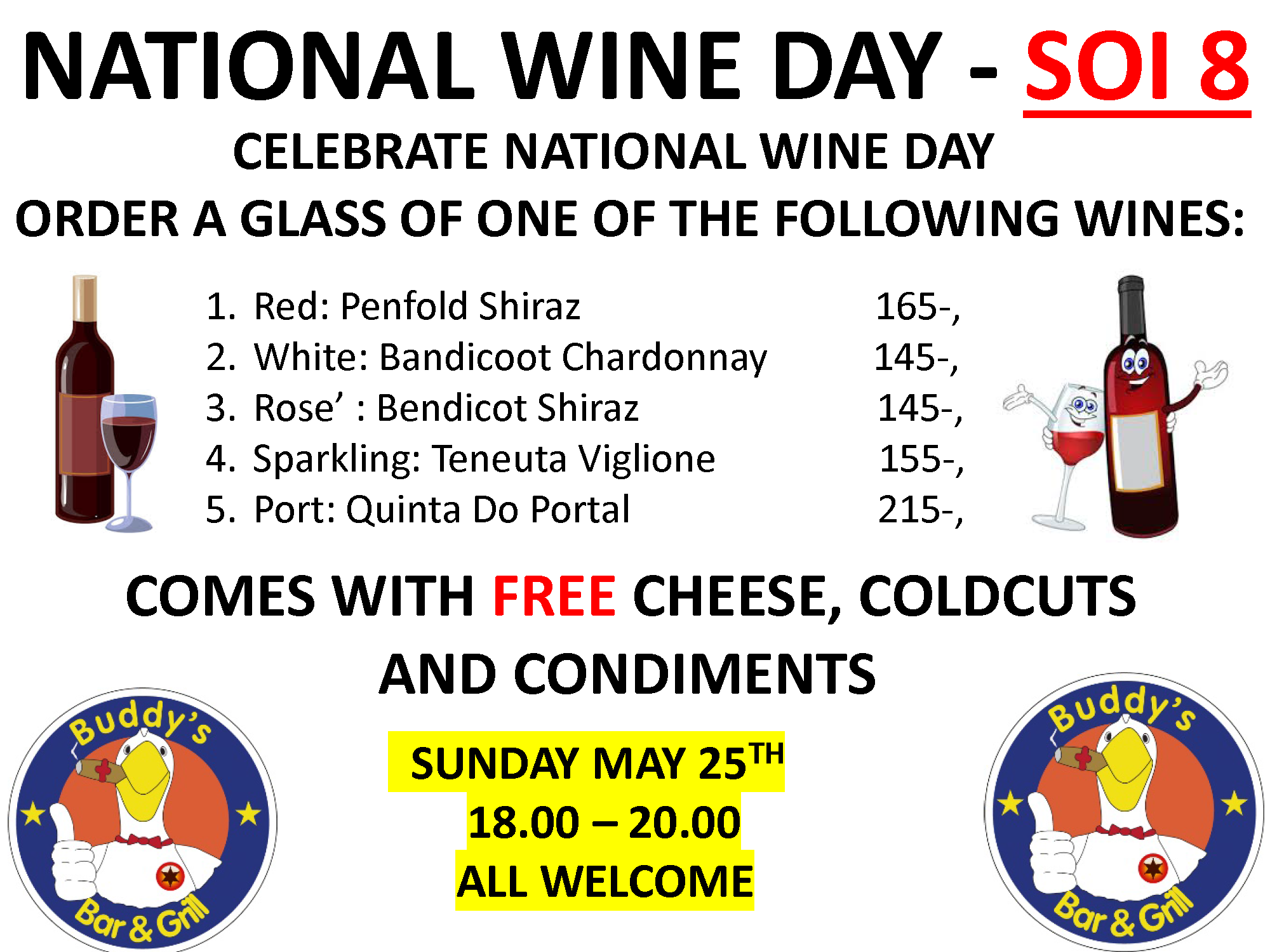 🍷 NATIONAL WINE DAY – SUNDAY, MAY 25 at Buddy’s Soi 8! 🍷  Join us at Buddy’s Soi 8 from 6 to 8pm Special Prices on 5 hand-picked Wines by the Glass: