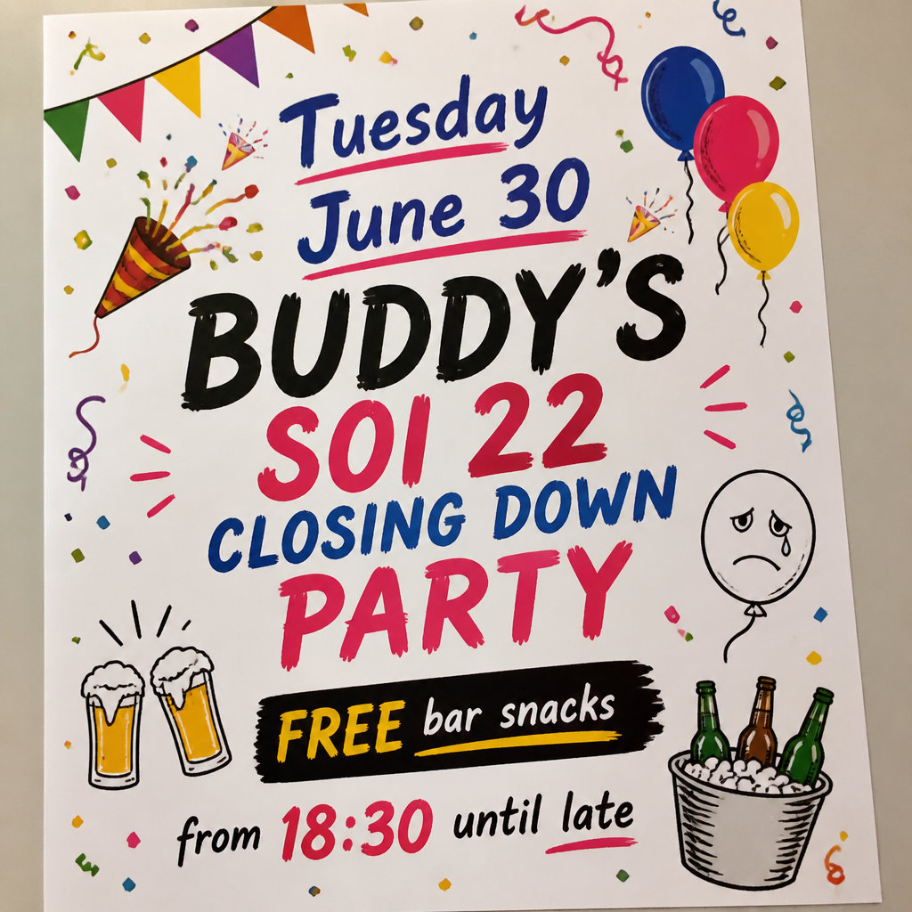 🎉 Tuesday June 30 – BUDDY'S Soi 22 CLOSING DOWN PARTY with FREE bar snacks from 18:30 until late