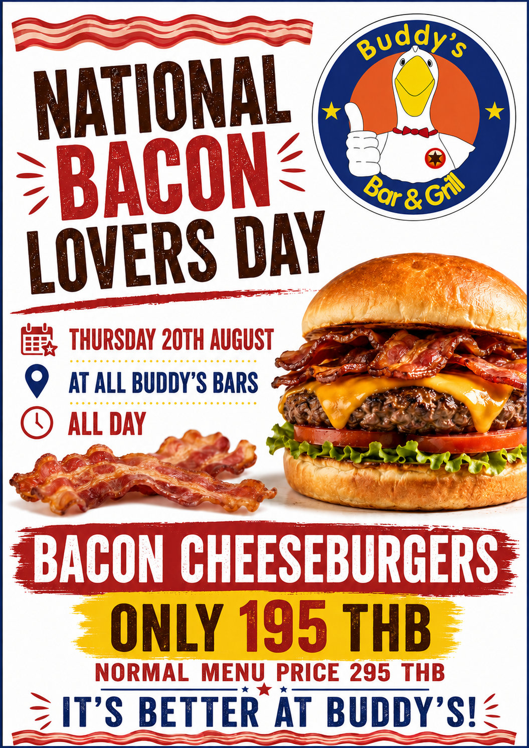 🥓 **Thursday 20th August – National Bacon Lovers Day** Enjoy a Bacon Cheeseburger for just **195 THB**, all day at every bar.