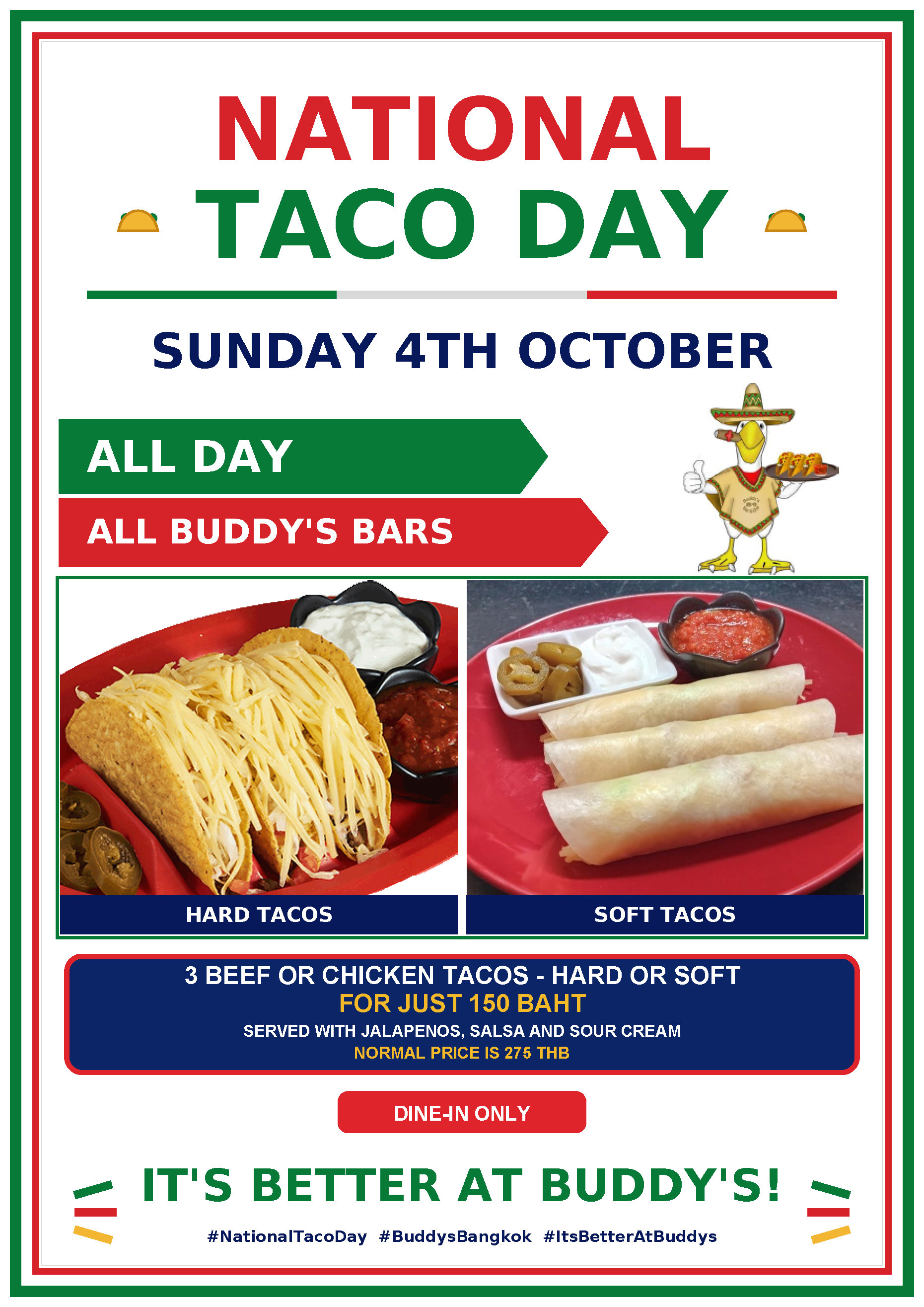 **¡AY, CARAMBA—IT’S NATIONAL TACO DAY!** Join us at Buddy’s on **Sunday 4th October** and enjoy: **3 tacos for just 150...